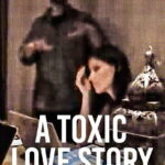 A Toxic Love Story — Netflix documentary poster